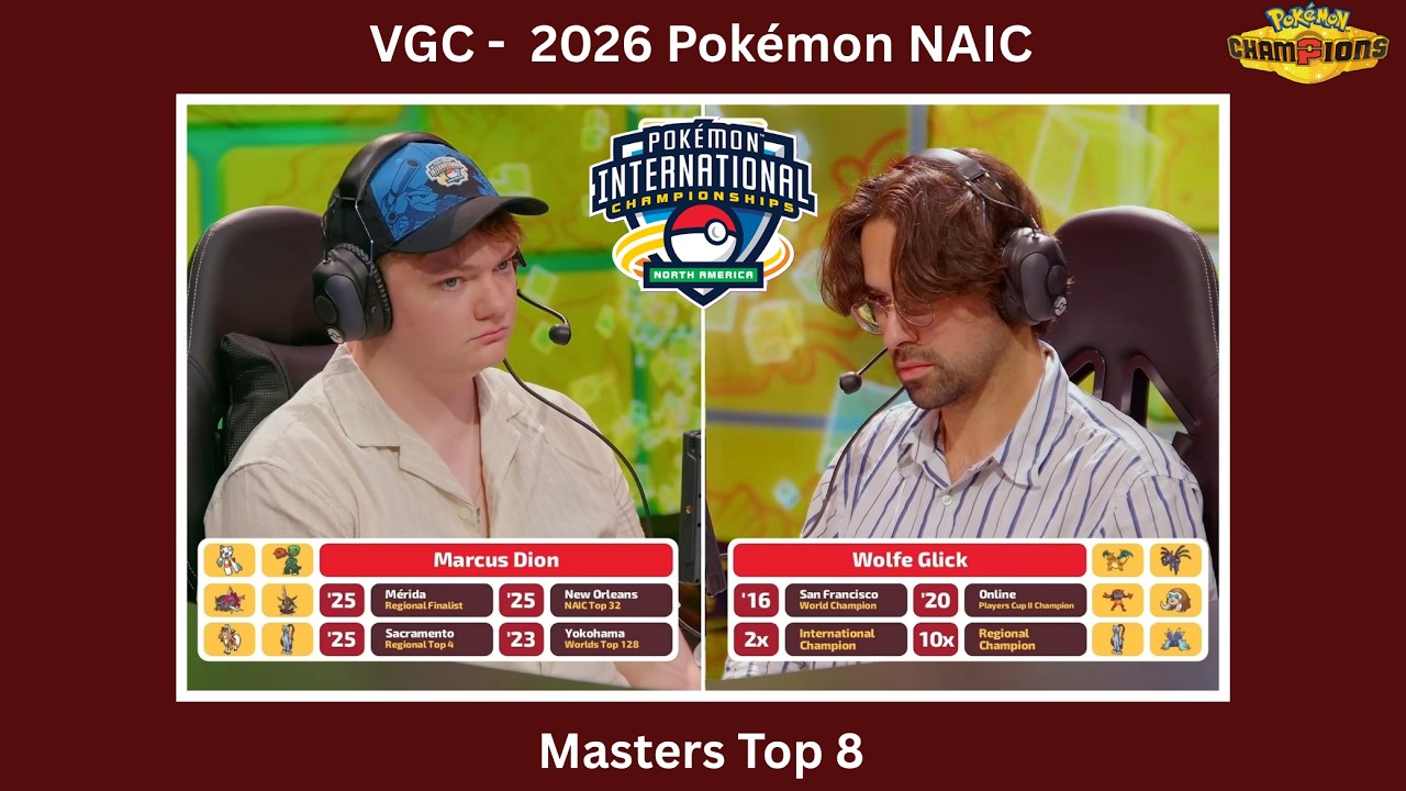 Wolfe Glick vs. Marcus Dion | The Craziest Match of the 2026 Pok&eacute;mon Champions NAIC!