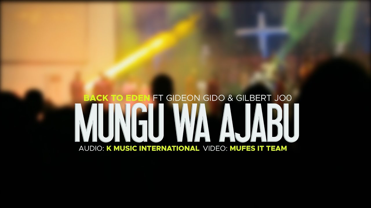 Mungu wa Ajabu | Back To Eden Team