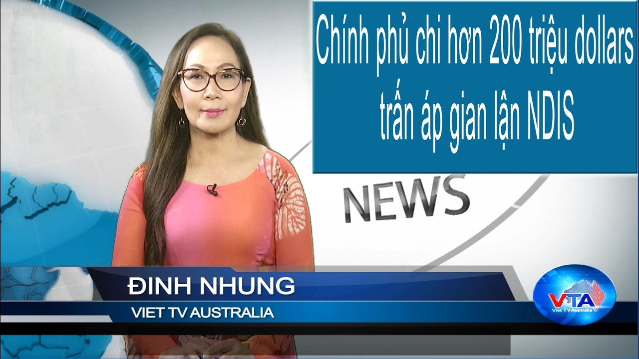 TIN 3PM 09-02-2026: Chính phủ chi hơn 200 triệu dollars trấn áp gian lận NDIS