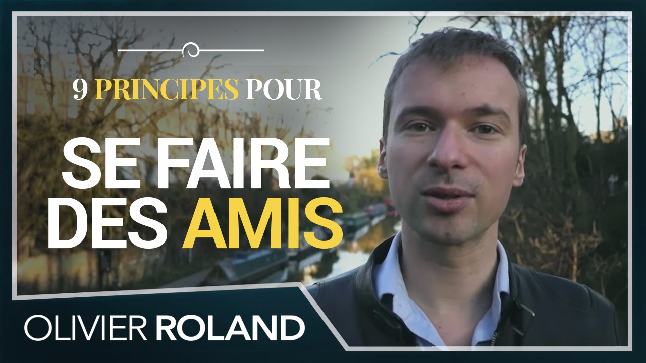 9 principes SIMPLES pour se faire des AMIS et INFLUENCER les autres :)
