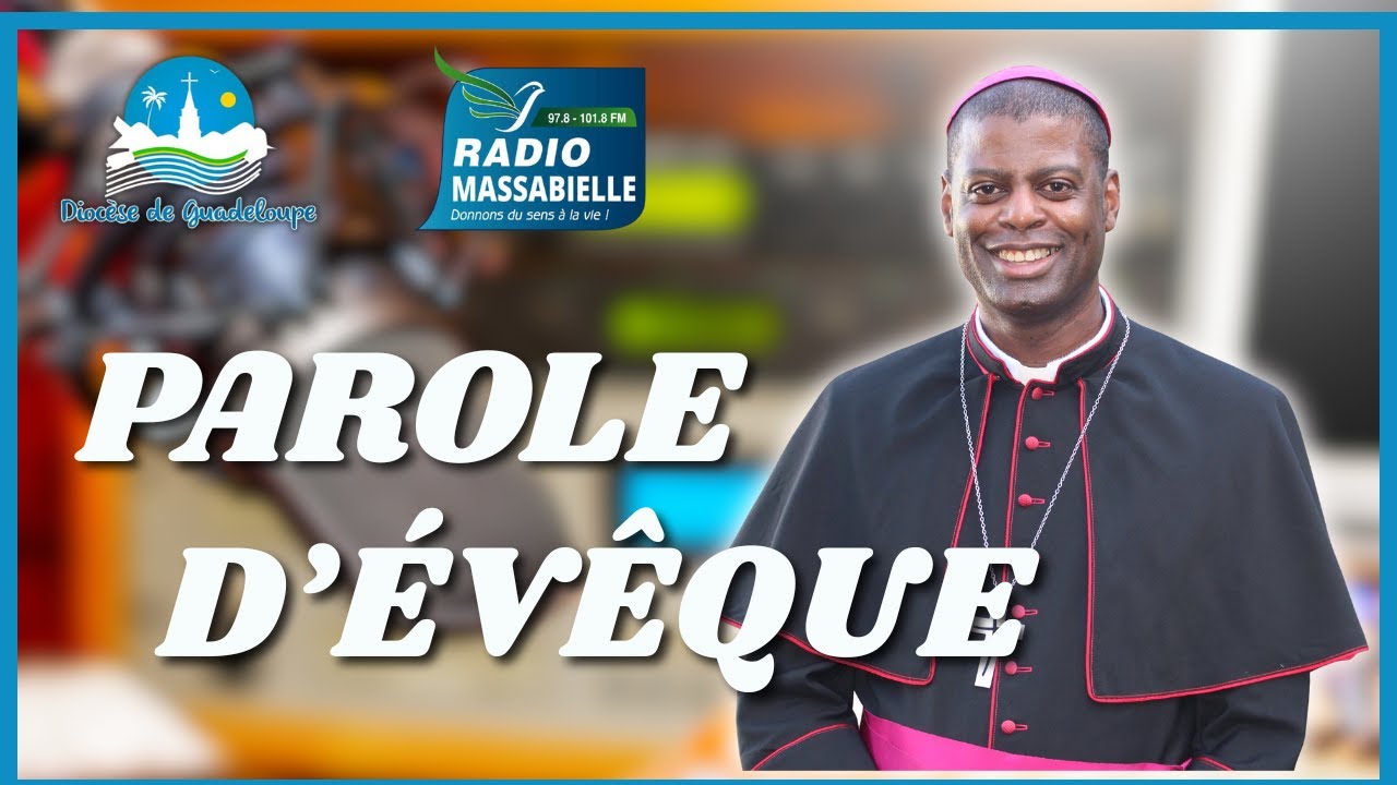 Parole d'Evêque #52