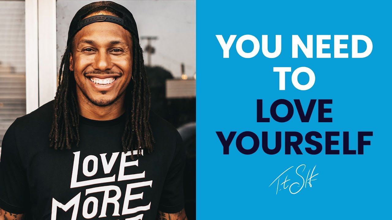 You Need to Love Yourself | Trent Shelton