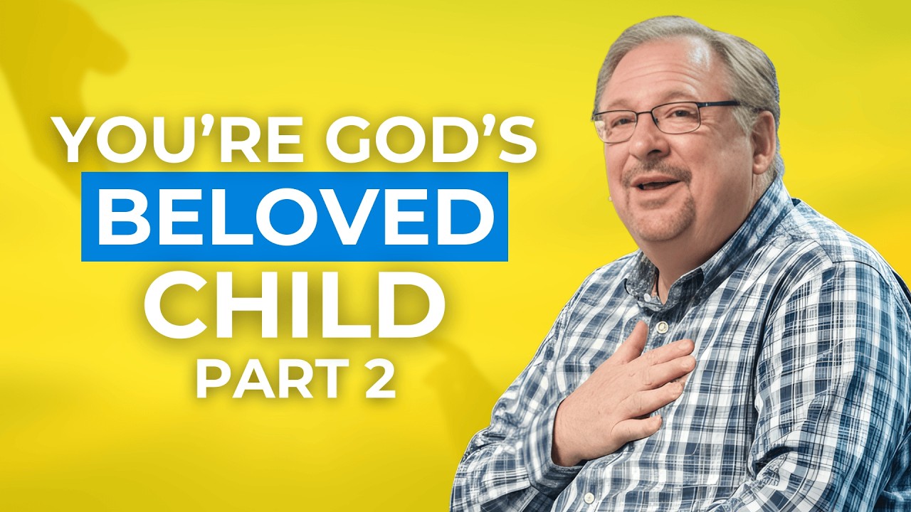 You Were Created to Be Loved by God (Part 2)