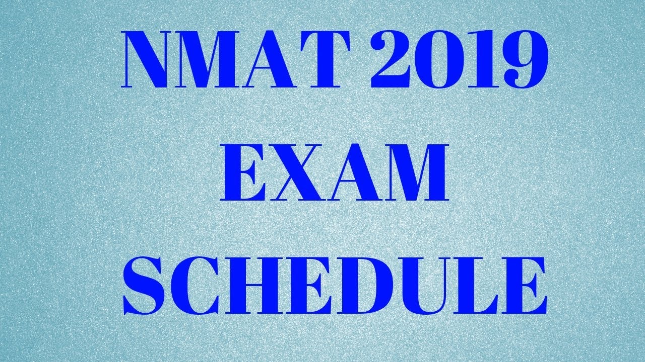 NMAT 2019 Exam Schedule