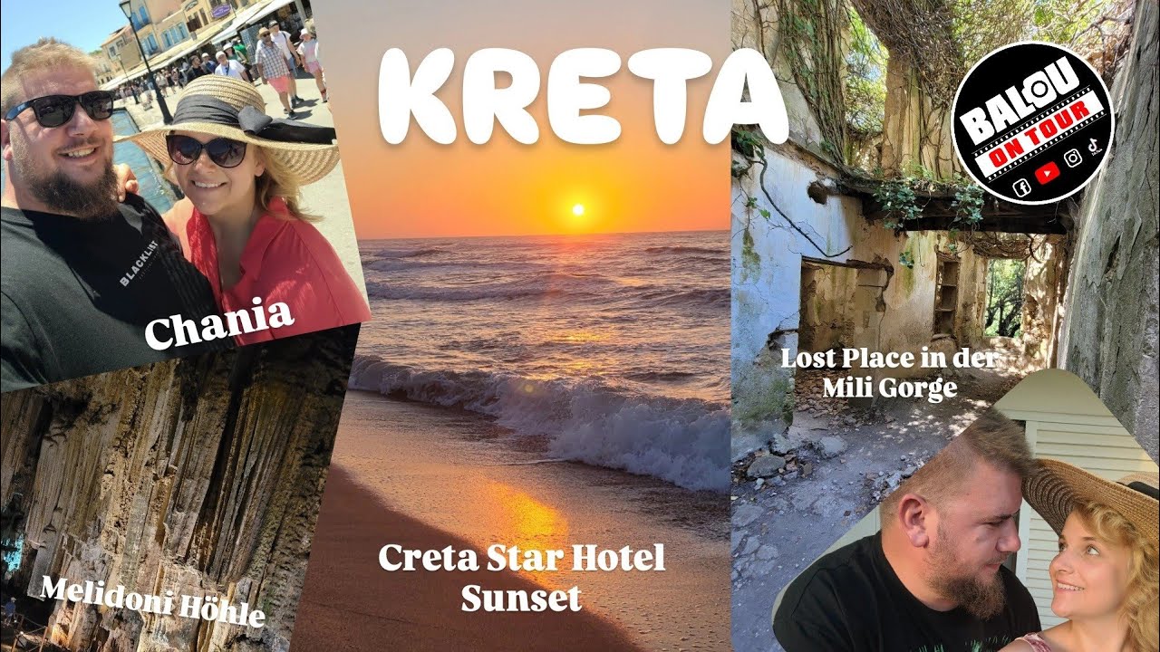🇬🇷 Creta Star Hotel, Mili Gorge, Melidoni-Höhle, Bali und Chania  - Kreta Vlog - Balou on Tour