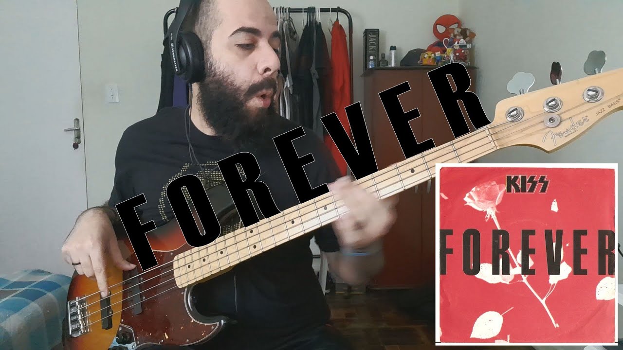 Forever (Kiss) BASS COVER