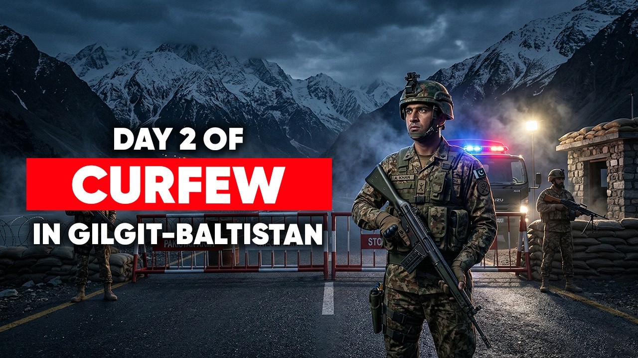 Ground Report: Day 2 of Curfew in Gilgit Baltistan