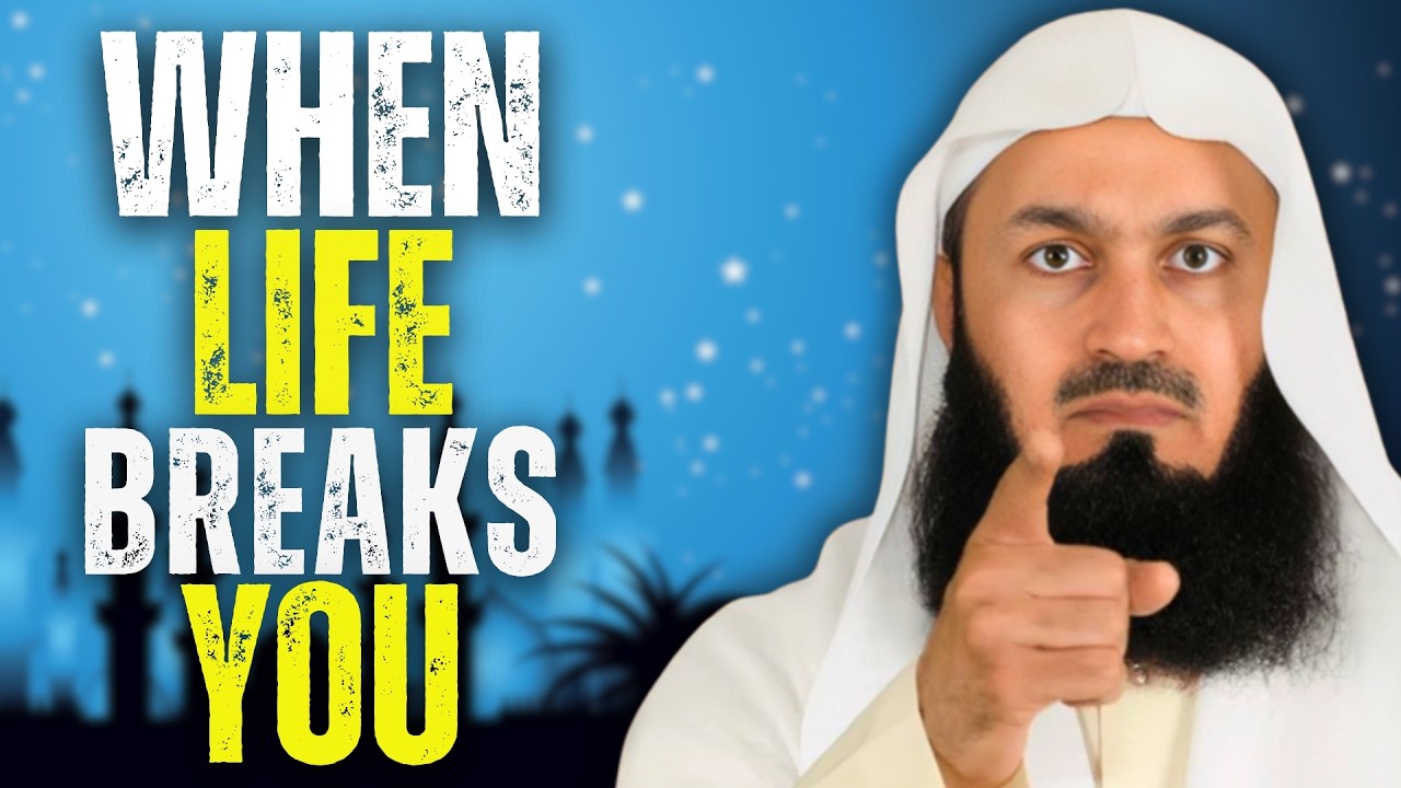 When Life Breaks You, Allah Rebuilds You Stronger | Powerful Islamic Reminder | Mufti Menk