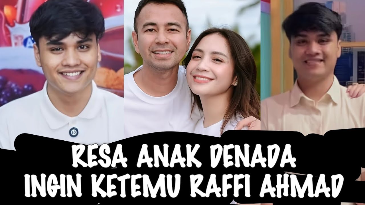 VIRAL√√ RESA ROSANO ANAK DENADA TAMBUNAN INGIN SEKALI BERTEMU RAFFI AHMAD 