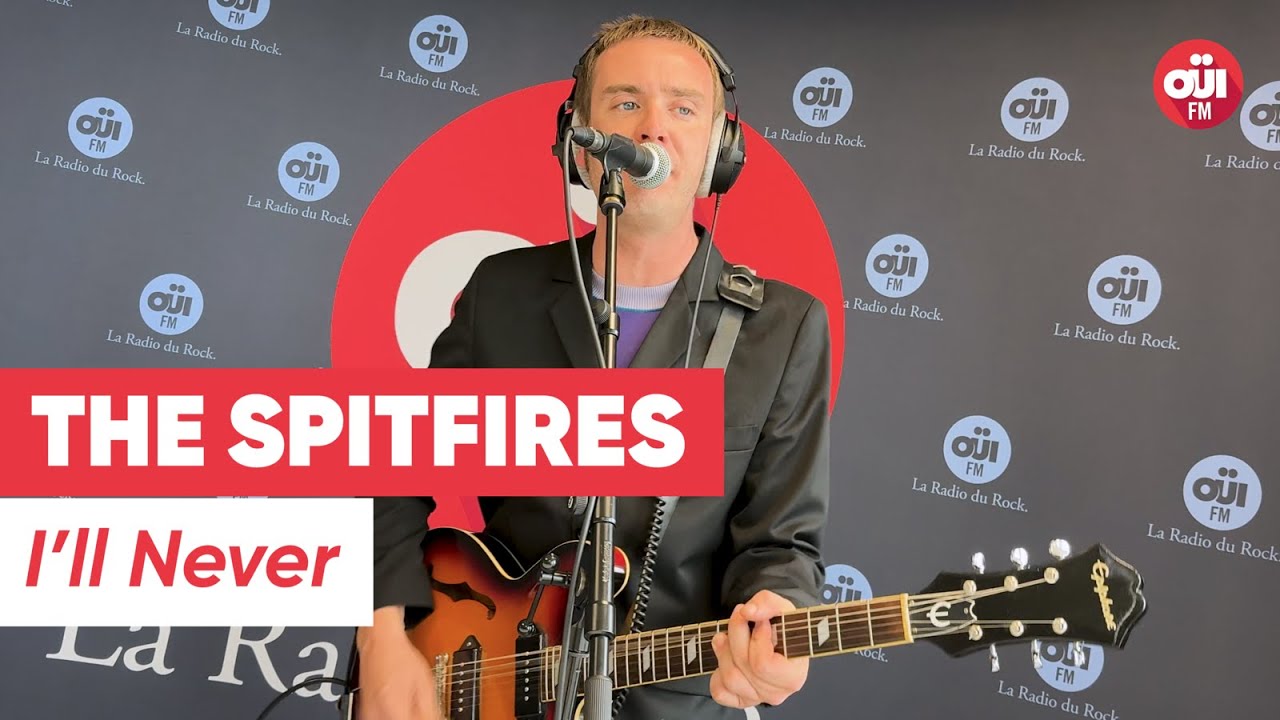 The Spitfires - I'll Never (Live sur OÜI FM)