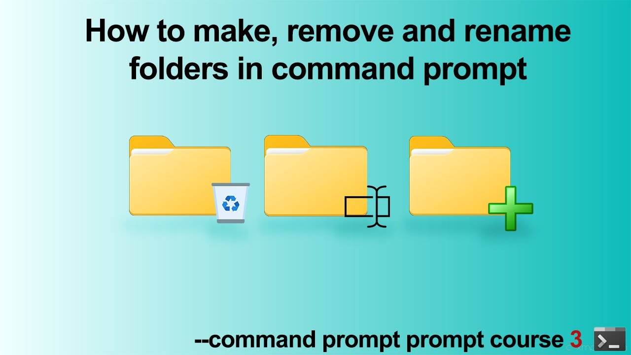 How to make, remove and rename folders in command prompt
