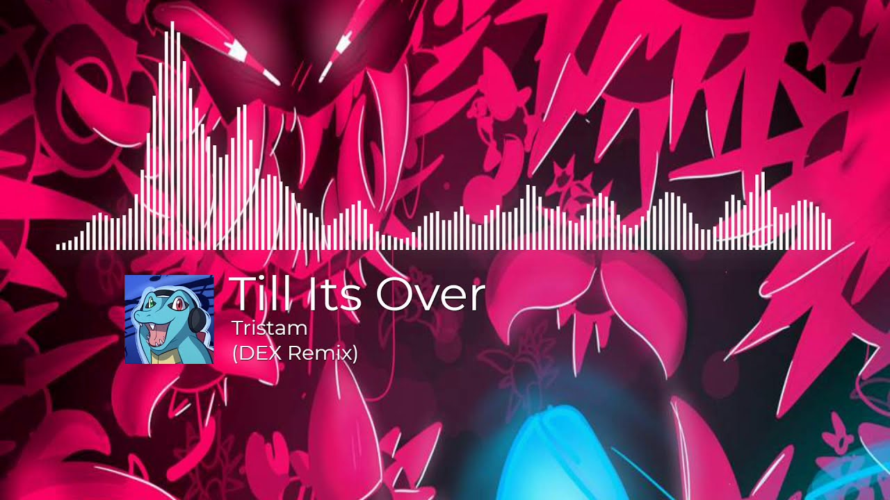 Tristam - Till Its Over (DEX Remix)