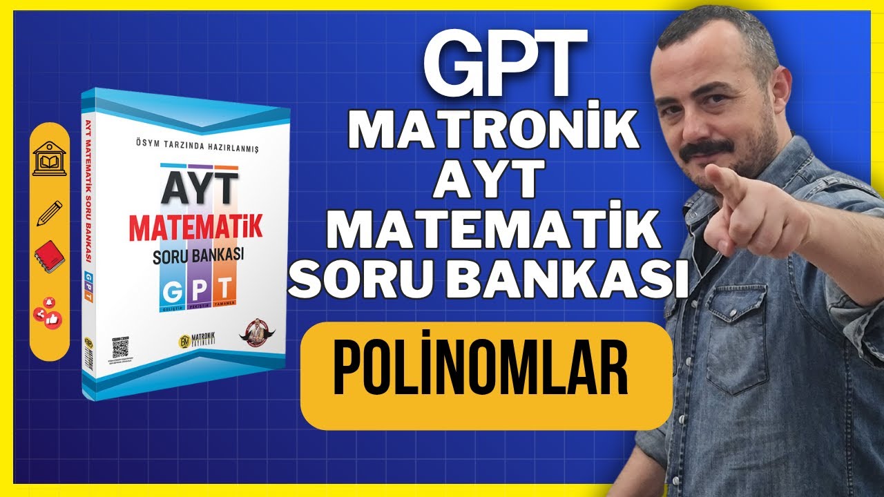 Polinomlar - GPT Matronik AYT Matematik Soru Bankası Çözümleri