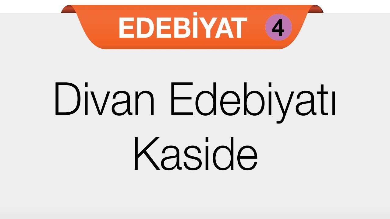 Divan Edebiyatı - Kaside