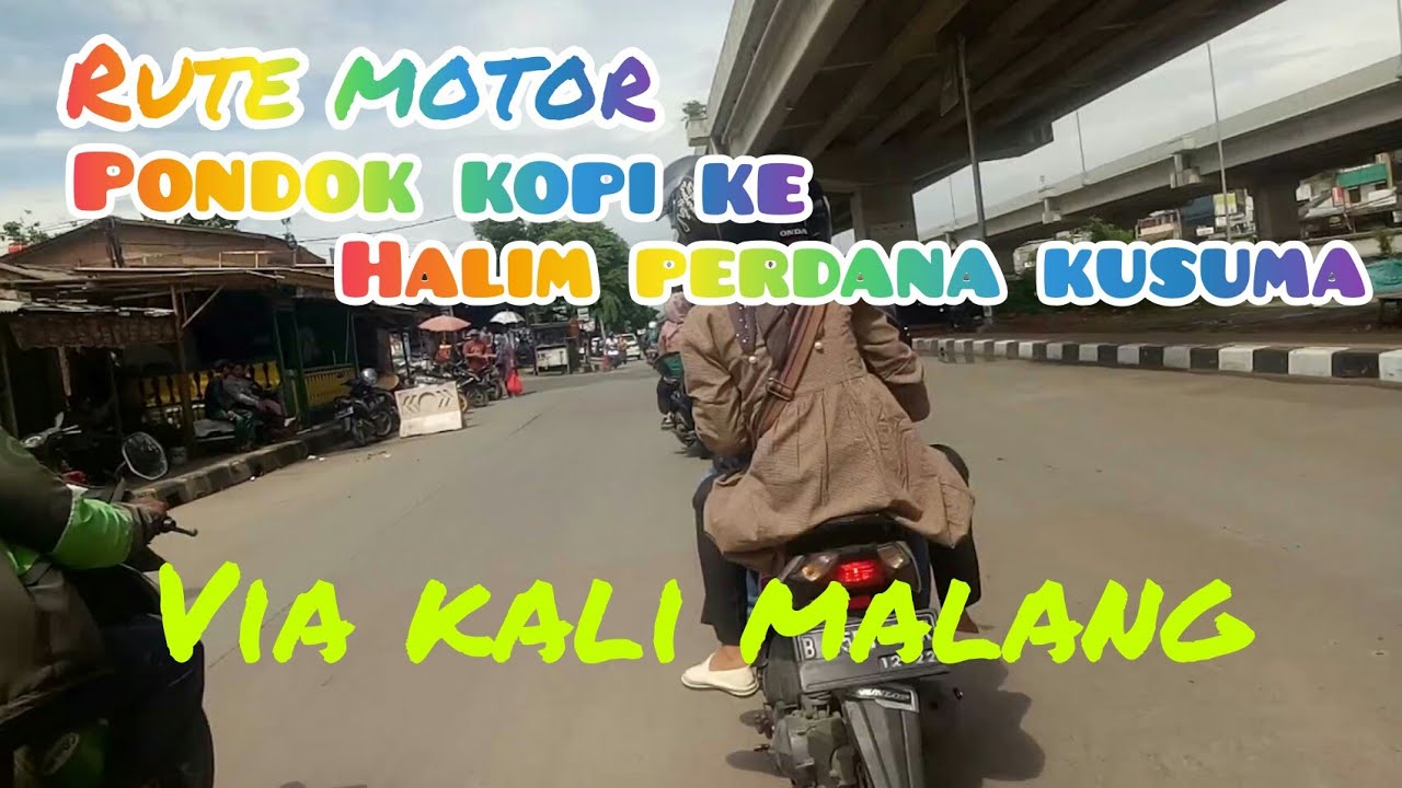 Rute Motor dari Pondok Kopi menuju HALIM PERDANA KUSUMA via KALIMALANG