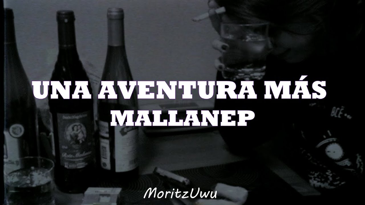 Una aventura más (Letra) - Mallanep