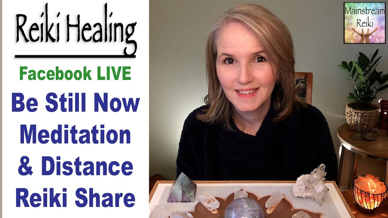 Be Still Now Meditation and Distance Reiki for You