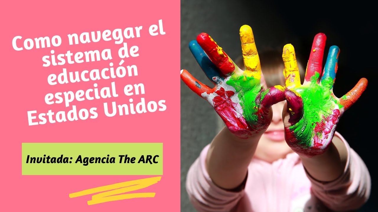 Como navegar el sistema de educación especial - IEP y 504 con la agencia The ARC