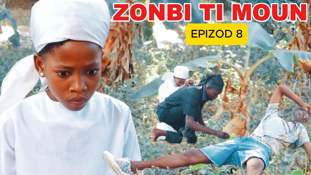 ZONBI TI MOUN EPIZOD 8 ANMYEYYY, MEN PALE ANPIL LA , Sanble yo lage makaya até 