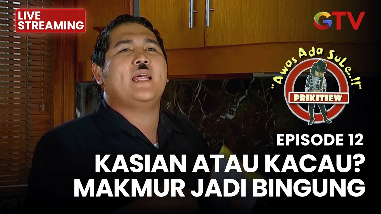 🔴 KASIAN ATAU KACAU? MAKMUR JADI BINGUNG!  | LIVE AWAS ADA SULE | EPS 12