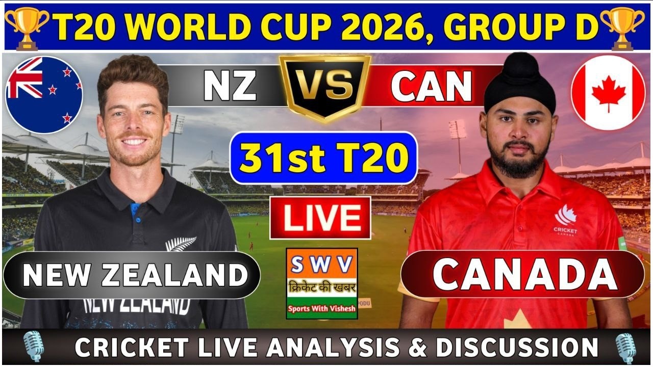 Canada vs New Zealand, 31st T20 | Live Cricket Match Today | CAN vs NZ 31st Match WC 2026