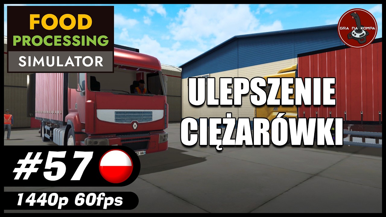 Ulepszenie ciężarówki || #57 || Food Processing Simulator gameplay PL