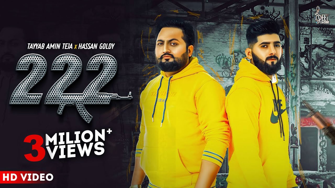 222 (Official Video) Tayyab Amin Teja ft. Hassan Goldy | Punjabi Songs 2022 | Ali Sheikh | G-Machine