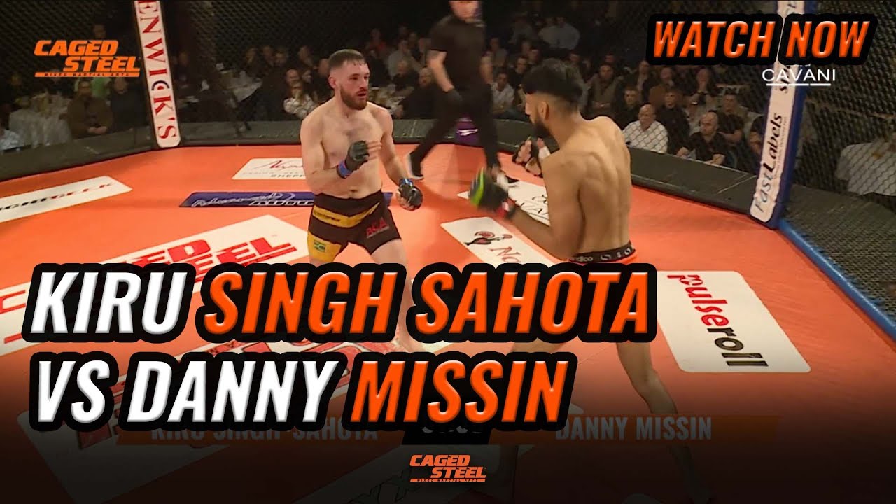 Kiru Singh Sahota Vs Danny Missin | Caged Steel 27 [Full MMA Fight] - Free