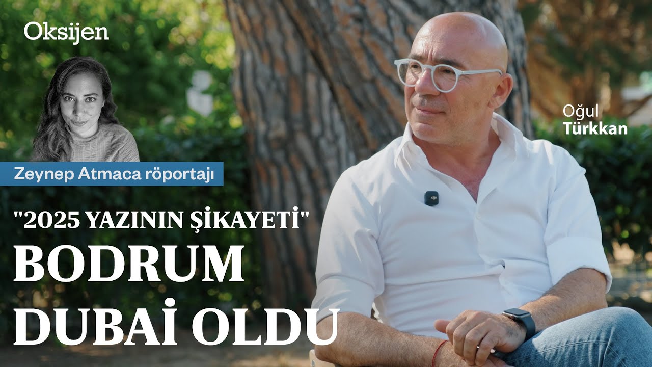 Bodrum Dubai gibi, yerel marka yok | Yunanistan mekanları niye daha ucuz? | Yeni kitap |Oğul Türkkan