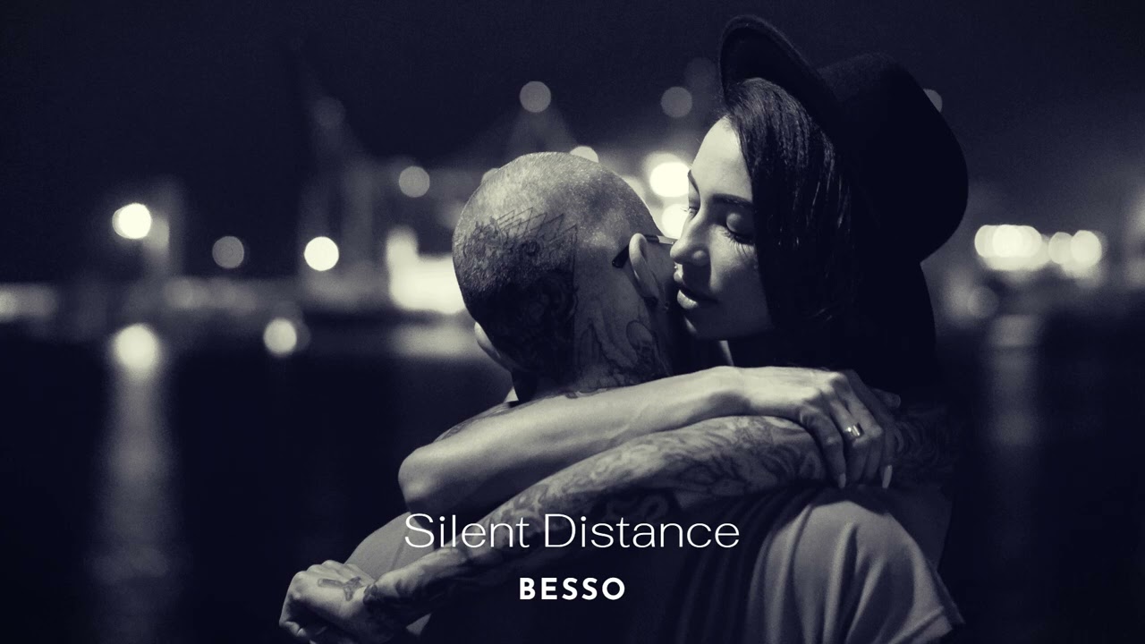 Besso - Silent Distance (Original Mix)