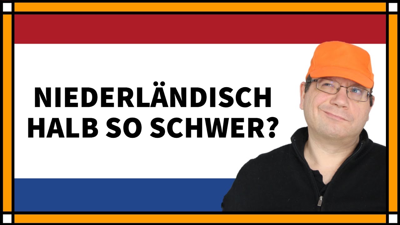 Was macht Niederländisch schwierig? | NL mit Ziko van Dijk