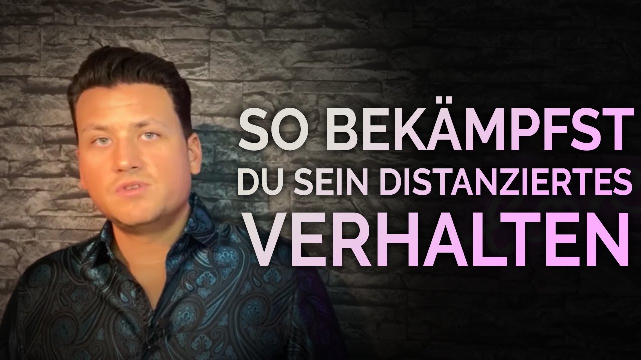 So bekämpfst du sein distanziertes Verhalten