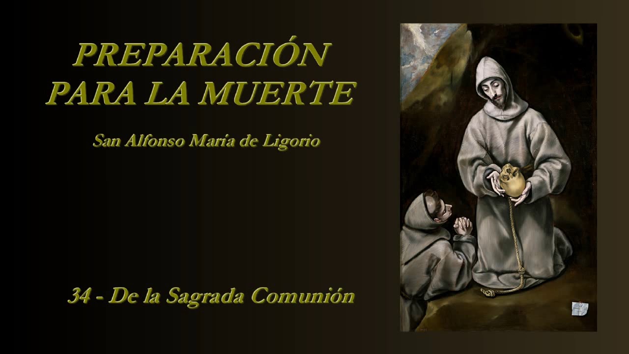 Preparación para la muerte - 34/35 (San Alfonso María de Ligorio)