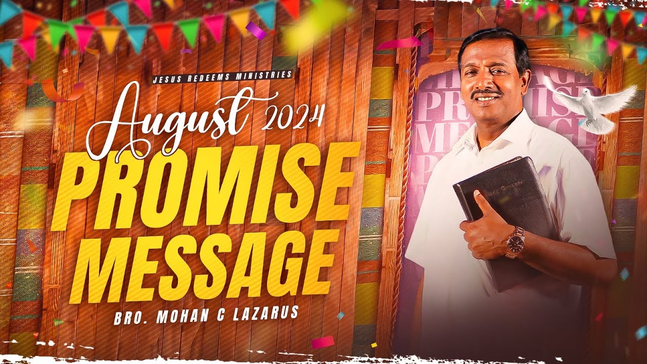 August Promise Message - 2024 || ENGLISH |  Bro. Mohan C Lazarus
