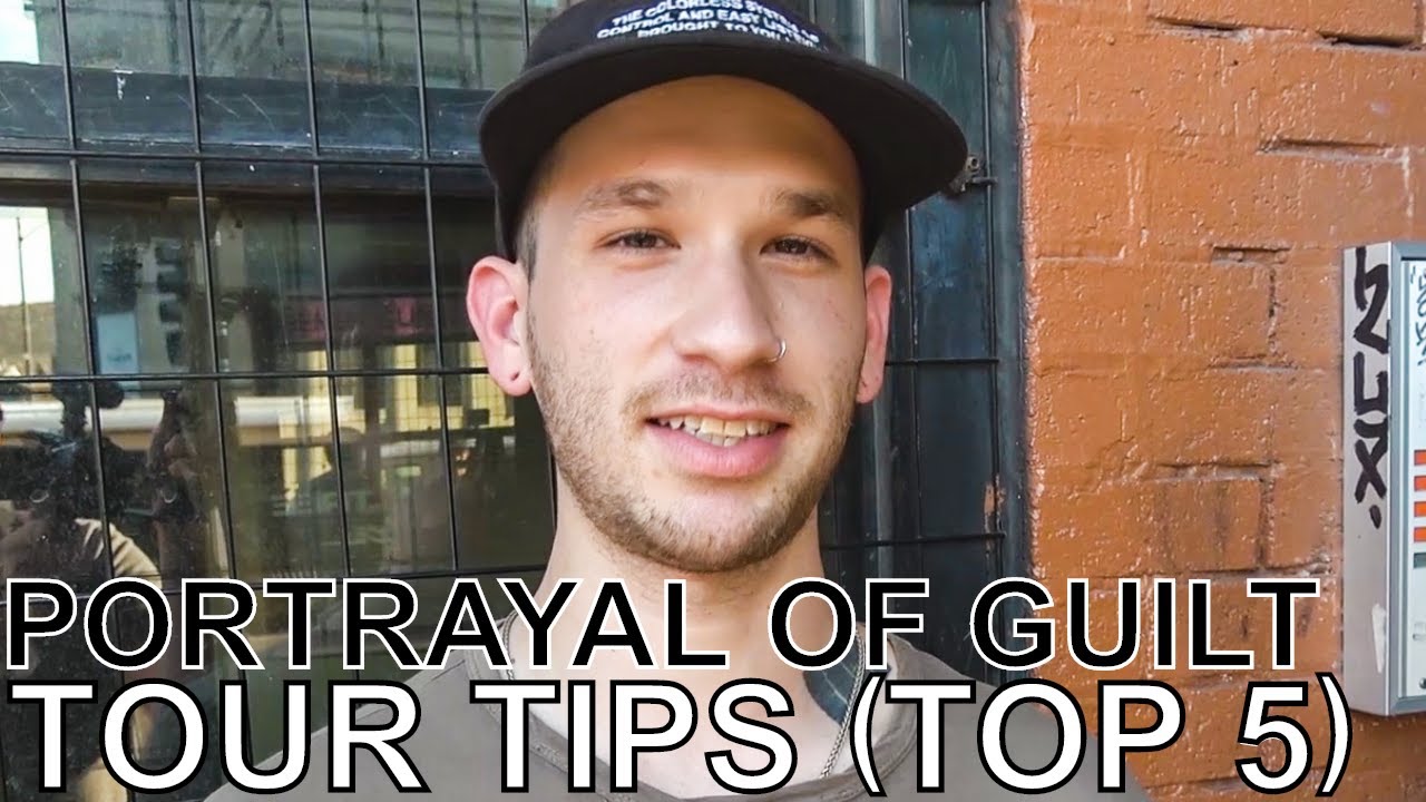 Portrayal of Guilt - TOUR TIPS (Top 5) Ep. 796