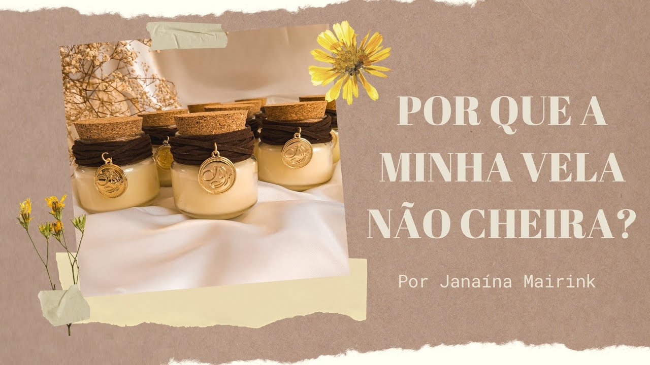 Porque a minha vela não cheira?