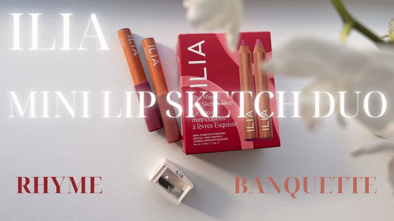 Your Next Everyday Lip? ILIA Lip Sketch Duo in Banquette & Rhyme!