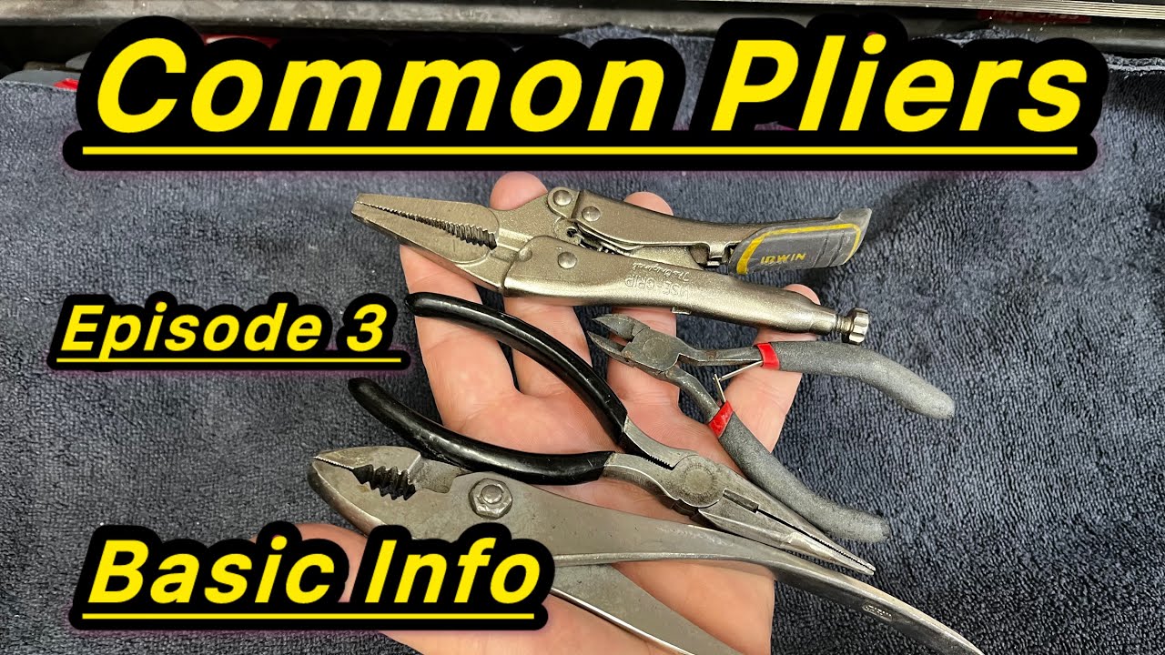 Episode 3 Common Pliers. Basic Info