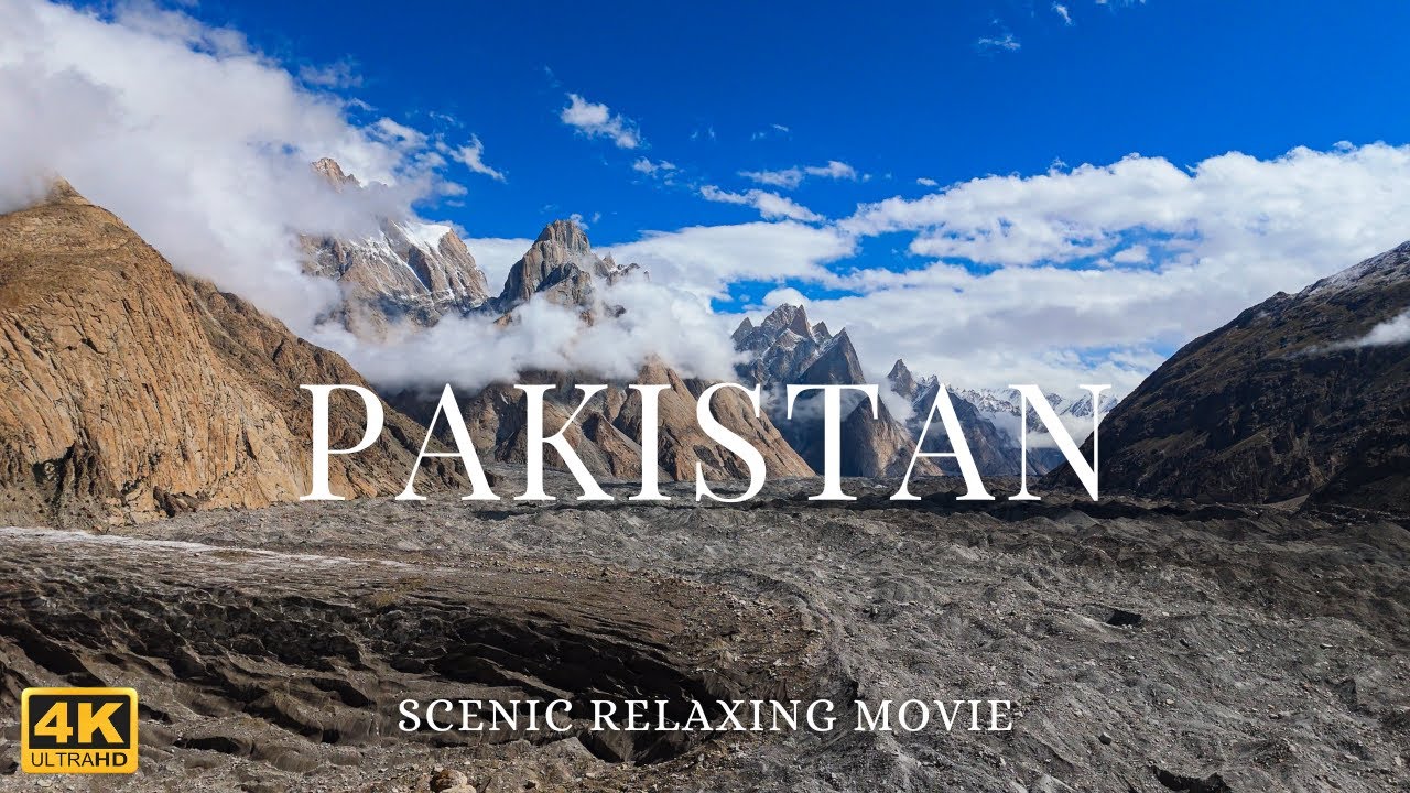 Pakistan en 4K - Un viaje relajante por la cordillera del Karak&oacute;rum