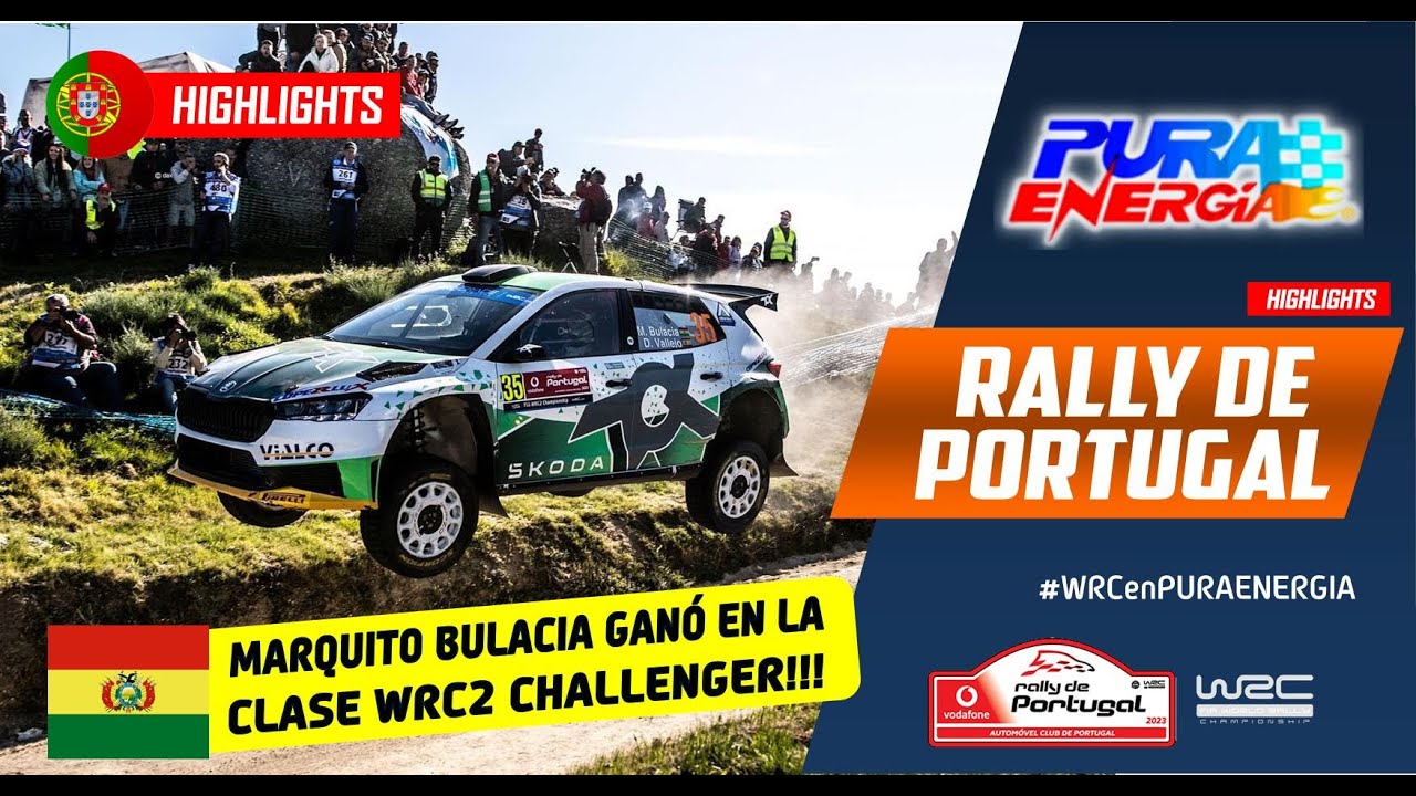 ¡EL BOLIVIANO MARQUITO BULACIA GANÓ EN PORTUGAL! - Resumen Rally Portugal | PURA ENERGÍA