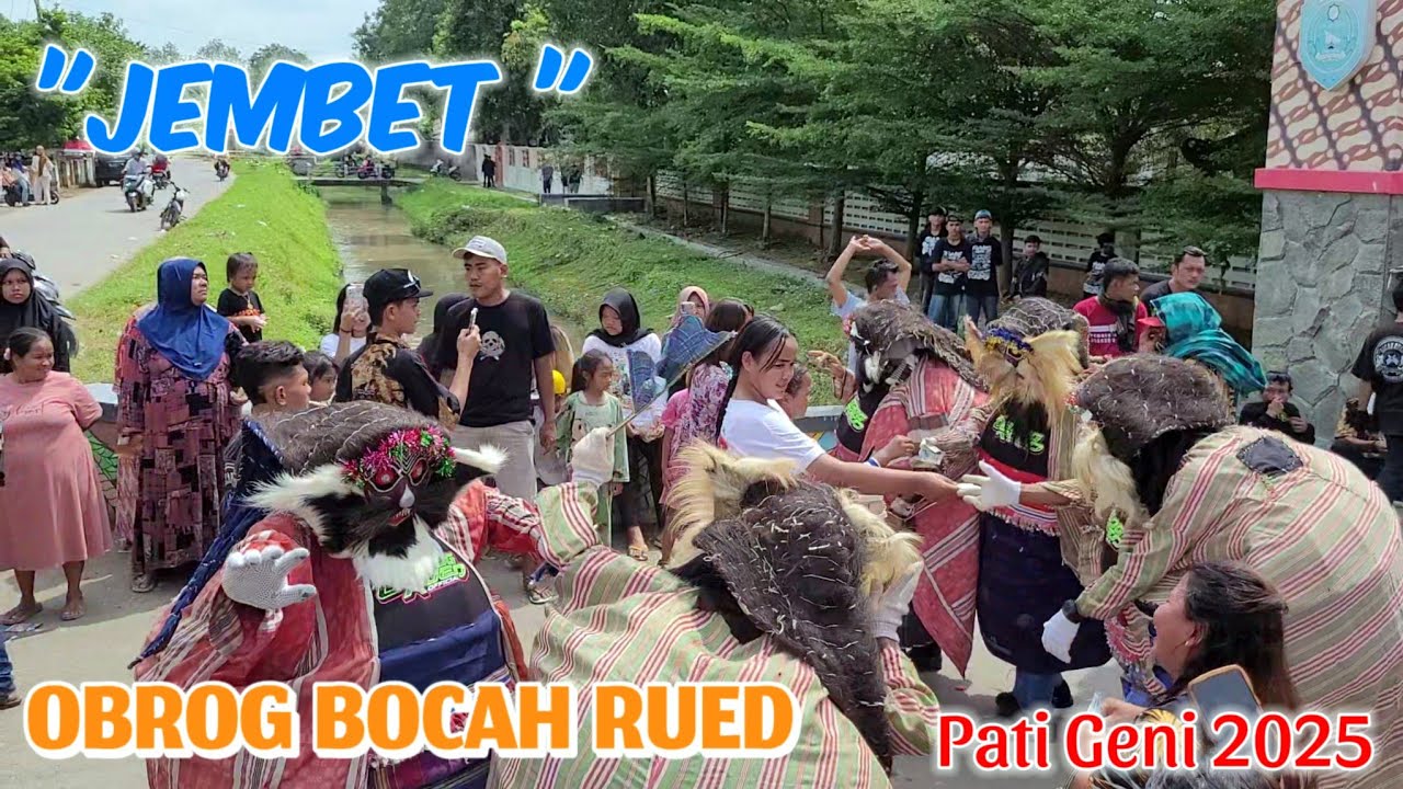 JEMBET Obrog Bocah Rued Edisi Pati Geni 2025 | Majasih Sliyeg Indramayu