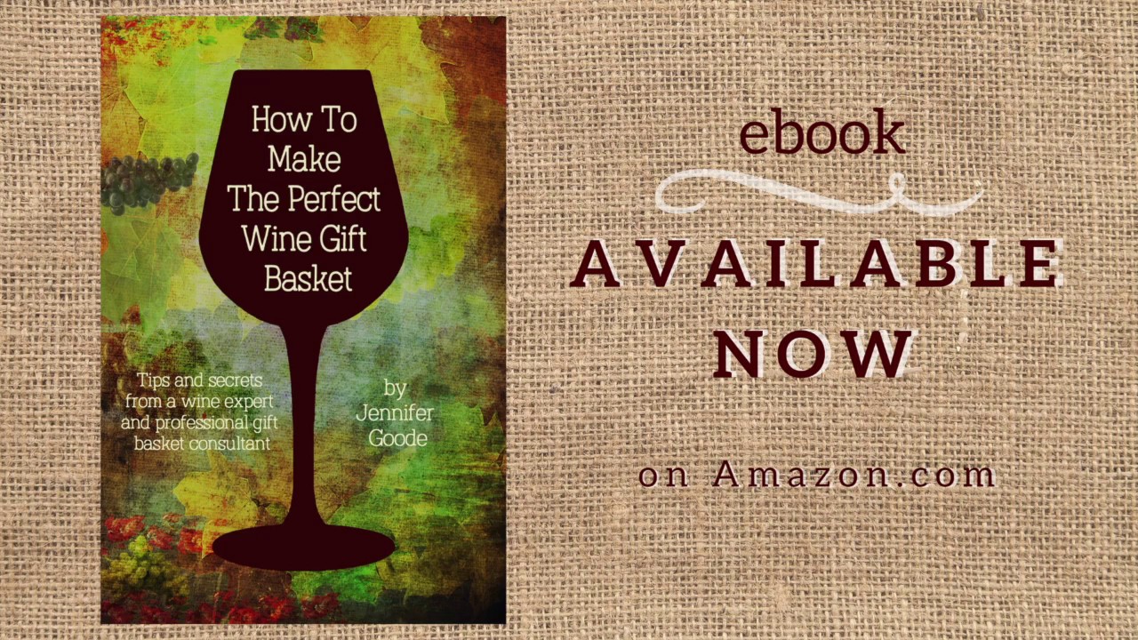 How To Make The Perfect Wine Basket