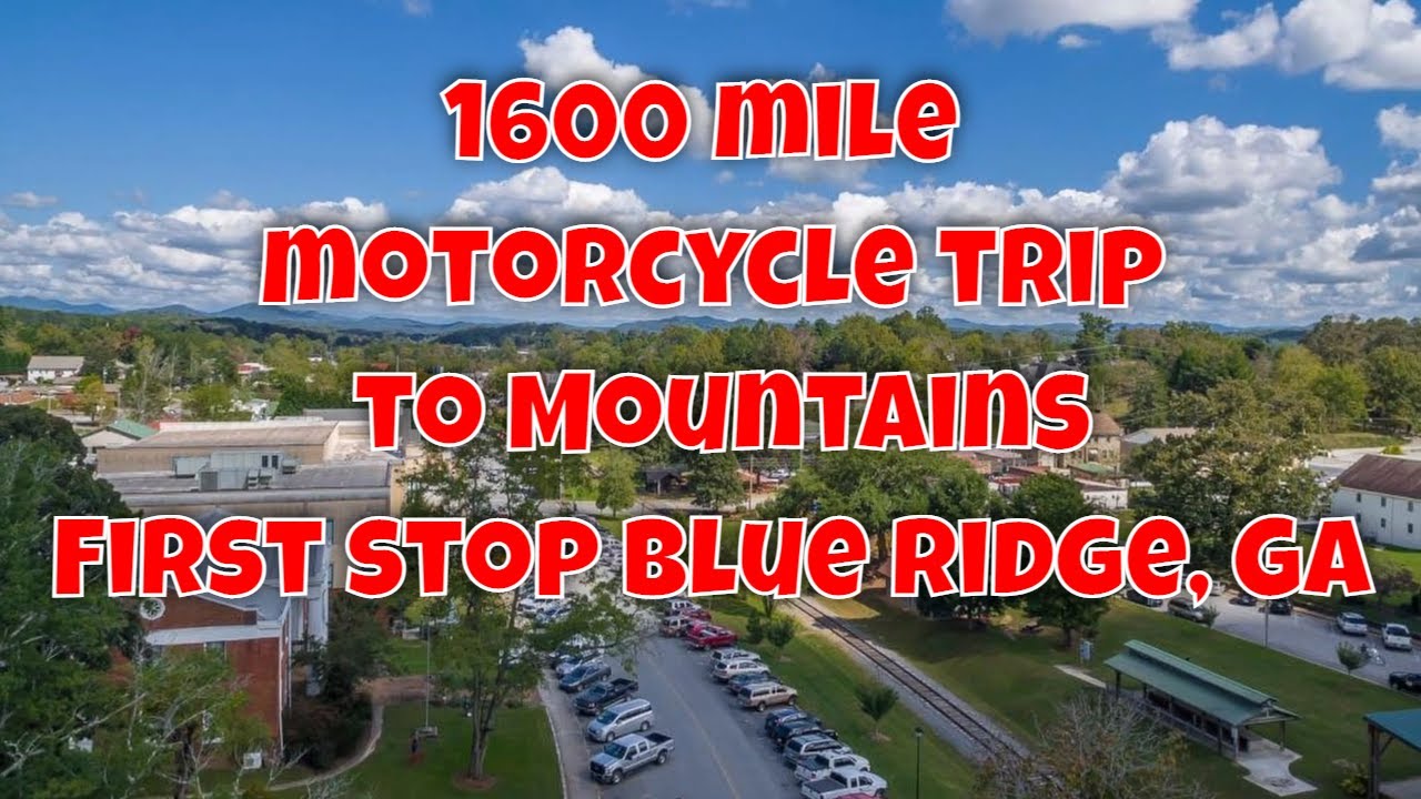 My first long distance motorcycle trip.  Pt 1 FL to Blue Ridge, GA