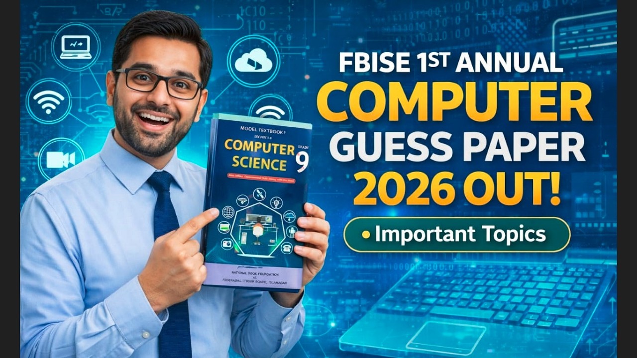 FBISE Grade 9 Computer Guess Paper 2026 Out Now! | 1st Annual Exams | Important Topics