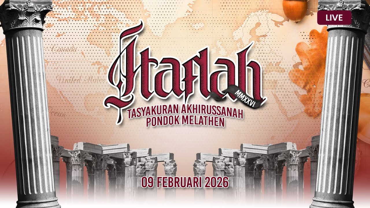 HAFLAH TASYAKURAN AKHIRUSSANAH PONDOK MELATHEN PUTRA 2026
