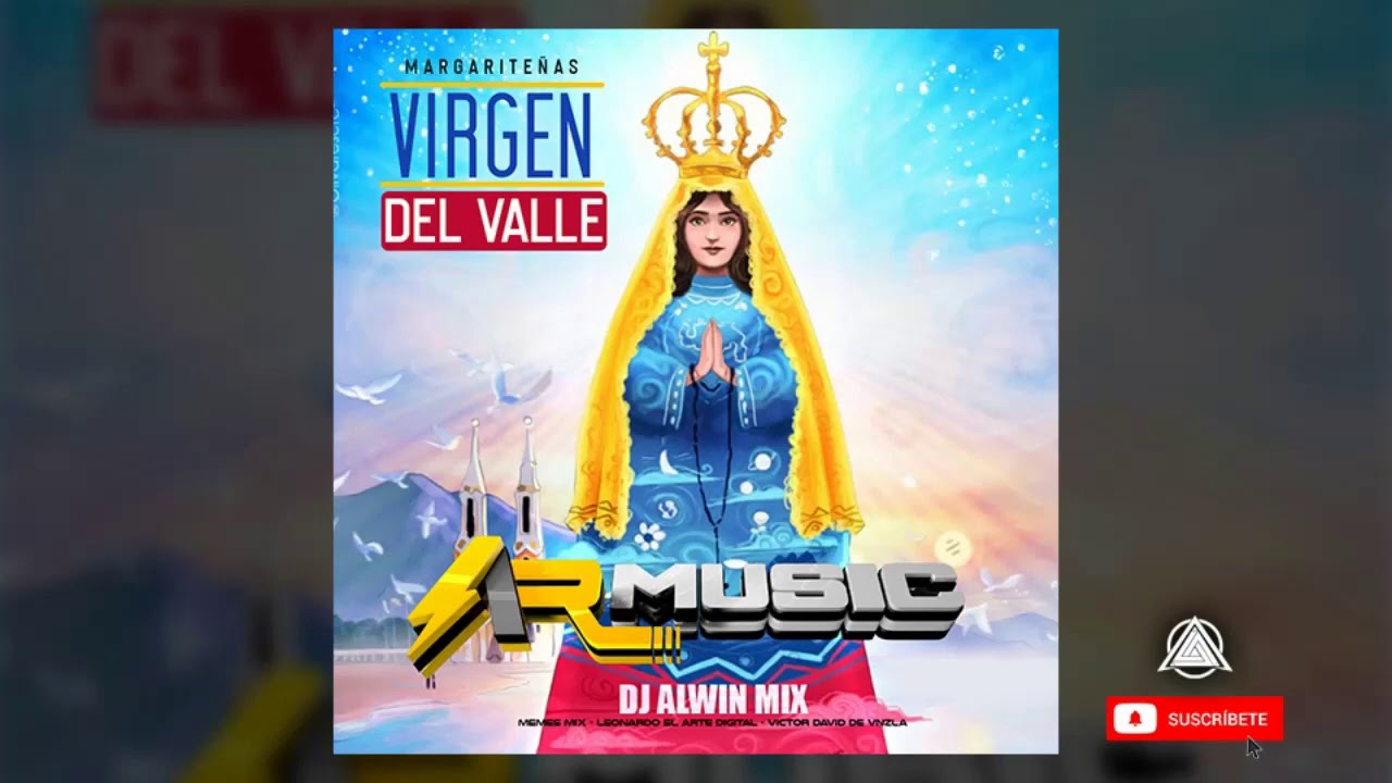 VIRGEN DEL VALLE  MARGARITE&Ntilde;A AR MUSIC 2020  DJ ALWIL MIX