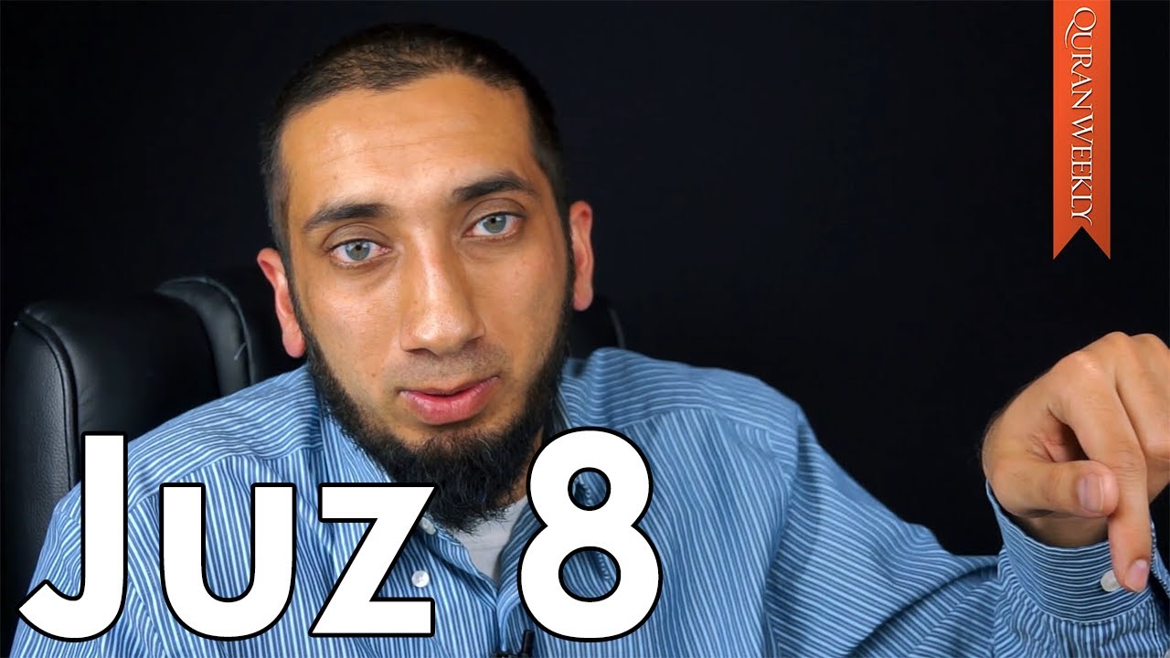 Parents in Islam [Juz 8] - Nouman Ali Khan