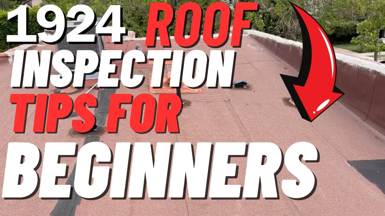 Roof Inspection Tips For Beginners | Roof Inspections What To Look For |Home Inspection Training