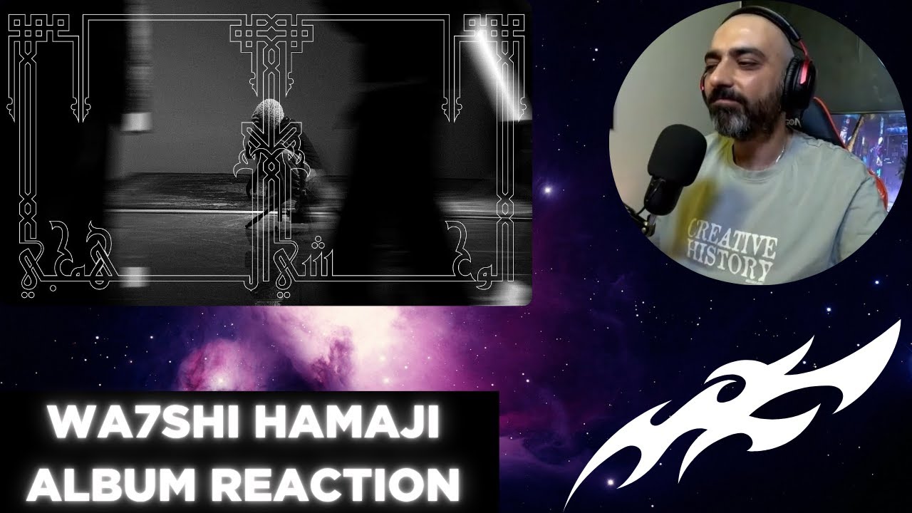 WA7SHI HAMAJI Album Reaction I رياكشن البوم وحشي همجي