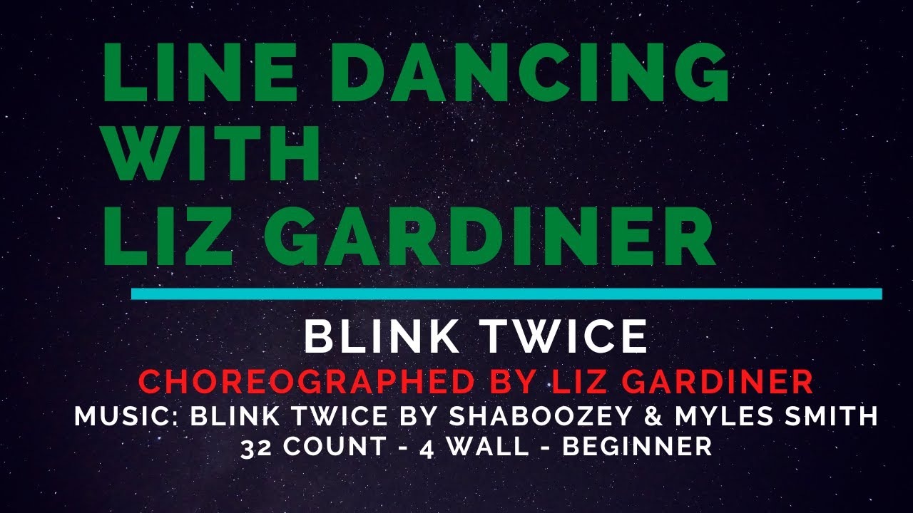 Blink Twice choreographed by Liz Gardiner